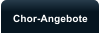 Chor-Angebote